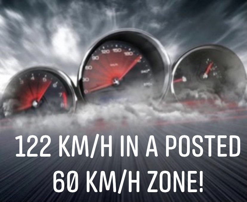 The Milton District Response Unit stopped a driver today doing 122 KM/H entering a 60 KM/H zone! This type of disregard for speed and road safety is completely unacceptable. Driver was charged, vehicle seized for 14 days, licence suspended for 30 days and court date issued. ^cm