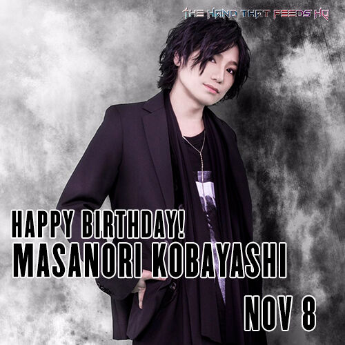 The Hand That Feeds Hq Happy Birthday To The Talented Singer Solo Artist Wayarock Seiyuu And Osiris Frontman Masanori Kobayashi 小林正典 小林正典誕生日 Thtfhq 声優 T Co Oz136vcftq Twitter