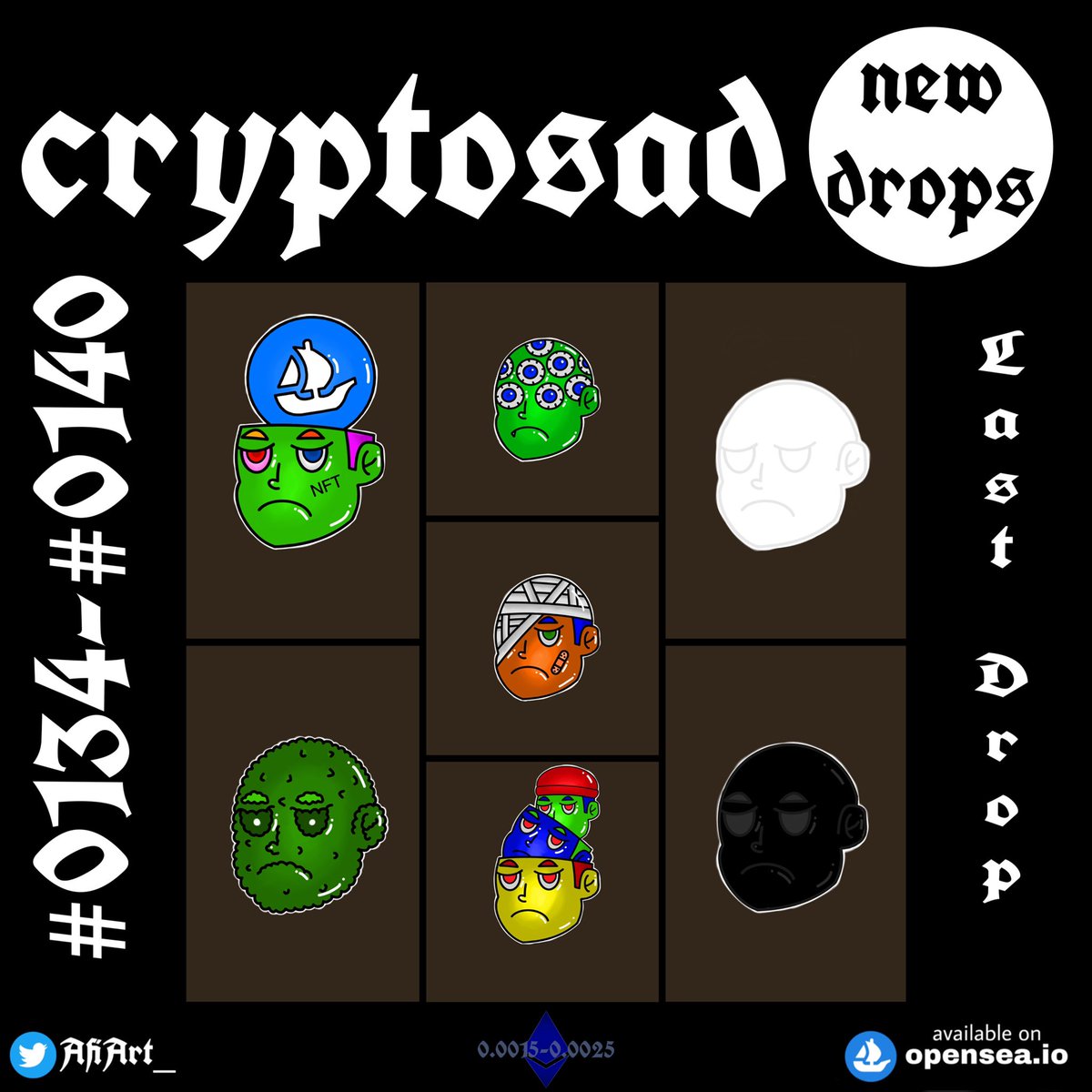 7 NEW  #NFTdrops 

cryptosad (#0134-#0140)
available on 
<a href="/opensea/">OpenSea</a>

Price only 0.0015-0.0025 #ETH 

check out now >>>
opensea.io/collection/cry…

#NFT #NFTs #NFTCommunity #nftart #nftcollector #NFTartist #NFTLAUNCH #NFTMarketplace #cryptosad #OpenSeaNFT #polygonNFT
