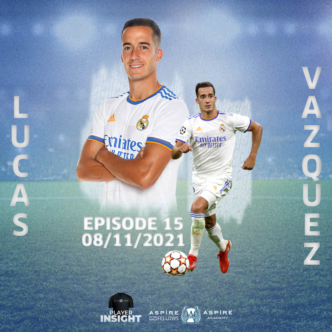 AspireFellows's tweet photo. The 1️⃣5️⃣th episode of #AFPlayerInsight features
@SeFutbol and @realmadrid winger @Lucasvazquez91 🇪🇸⚽️
📆8 NOVEMBER, 2021
📽https://t.co/qgNL1xSBNR
⏳Stay Tuned https://t.co/EgLDlmMNjx
