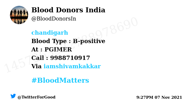 #Chandigarh
Need #Blood Type :  B-positive
Blood Component : Platelets
Number of Units : 2
Primary Number : 9988710917
Secondary Number : 9319360006
Via: <a href="/iamshivamkakkar/">ਸ਼ਿਵਮ ਕੱਕੜ Shivam Kakkar</a>
#BloodMatters
Powered by Twitter