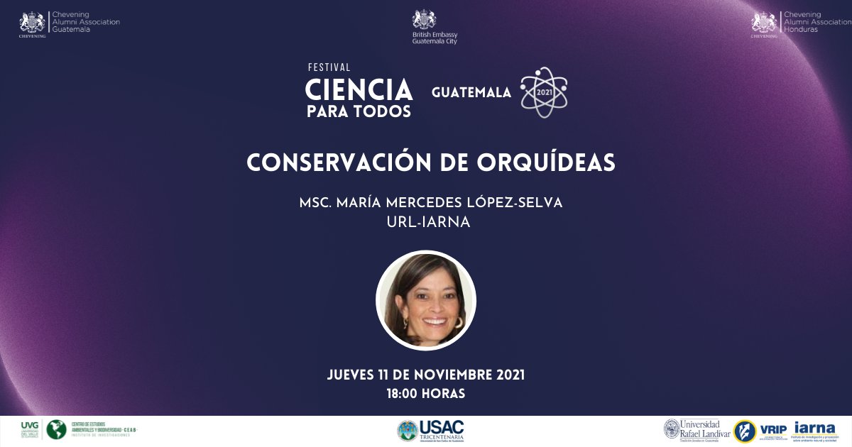 2o. Festival de Ciencia para Todos Guatemala. Únete al último día de charlas sobre las orquídeas y el universo.

🗓️ 11 de noviembre
⌚ 18:00 hrs
➡️ bit.ly/CienciaParaTod…

Organizan <a href="/CheveningGT/">Chevening Alumni Guatemala</a> <a href="/U_Landivar/">Universidad Rafael Landívar</a> <a href="/usacenlinea/">usacenlinea</a> <a href="/uvggt/">Universidad del Valle de Guatemala</a> #CienciaParaTodos #IAmChevening #ScienceIsGREAT