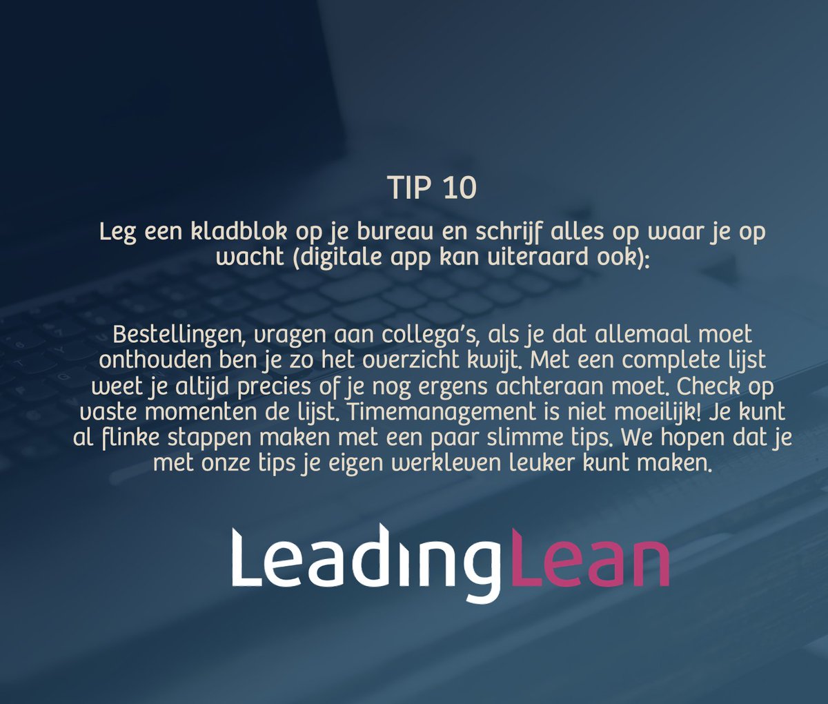 LeadingLean1's tweet photo. Timemanagement tip nr. 10

Gratis e-book timemanagement ontvangen? Vraag aan via: https://t.co/SIvVe4DcaG https://t.co/nR2SWwiDvY