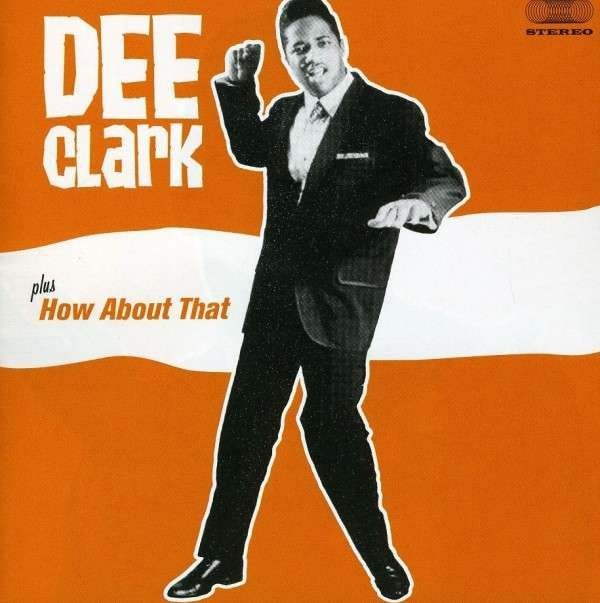 Happy birthday to Dee Clark! 