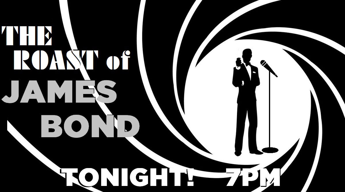 CARoasts's tweet image. TONIGHT at @LaughFactoryCHI it's the Roast of James Bond! a roasting dais of all your favorite spies, played by Chicago's best comedians! get $10 tix while they last at the link in our bio!