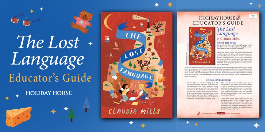 HolidayHouseBks's tweet photo. Hosting an #mglit book club? Download THE LOST LANGUAGE educator's guide for discussion starters perfect for diving deeper into this exquisite new #versenovel. #TheLostLanguage @claudia_cmills https://t.co/IWV9w53GIj https://t.co/W8GCE7uJWD