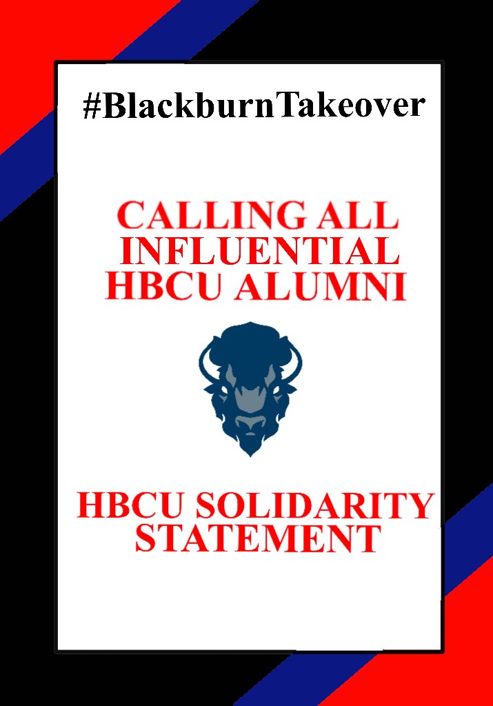 WHAT: CALLING ALL HBCU ALUMNI TO STAND WITH THE #blackburntakeover STUDENTS ⁉️