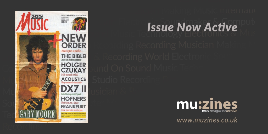 mu_zines's tweet photo. Added Making Music, Mar '87: Gary Moore, Holger Czukay, New Order, The Bible!, Yamaha DX7II, Teczon 4x4, Carlsbro Combo, Frontline 301, Tama Swingstar, Acoustics, Feedback, Practicing, Hofner Guide, Pedal Steel, Fuzzboxes, Classical gigs and more https://t.co/loABhRvCgK https://t.co/j07CjvnKFI