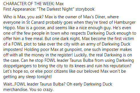 stcanardfiles's tweet photo. CHARACTER OF THE WEEK: Max
First Appearance: "The Darkest Night" storybook
#darkwingduck #MakeDarkwingComics #letsgetdangerous #taurusbulba #fowl https://t.co/acAu6nvhT4