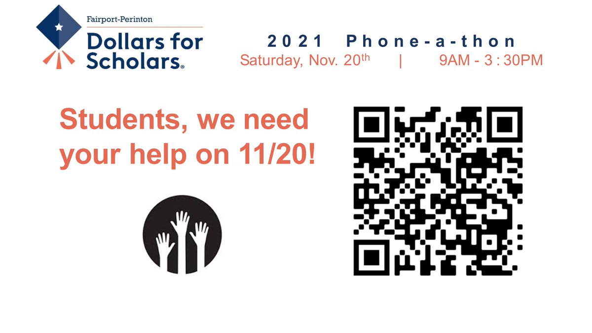 FHS students: We need your help! 
Our 2021 Phone-a-thon is on Sat 11/20. Please sign up for a short shift where you'll help make phone calls to ask for pledges. Earn volunteer credits! Use the QR code for more info. <a href="/fairport_high/">Fairport High School</a> <a href="/FCSDtweets/">Fairport Central School District</a> <a href="/BobClark7701/">Robert Clark</a> <a href="/TPerinton/">Town of Perinton</a> <a href="/Fairport_NY/">Fairport</a>