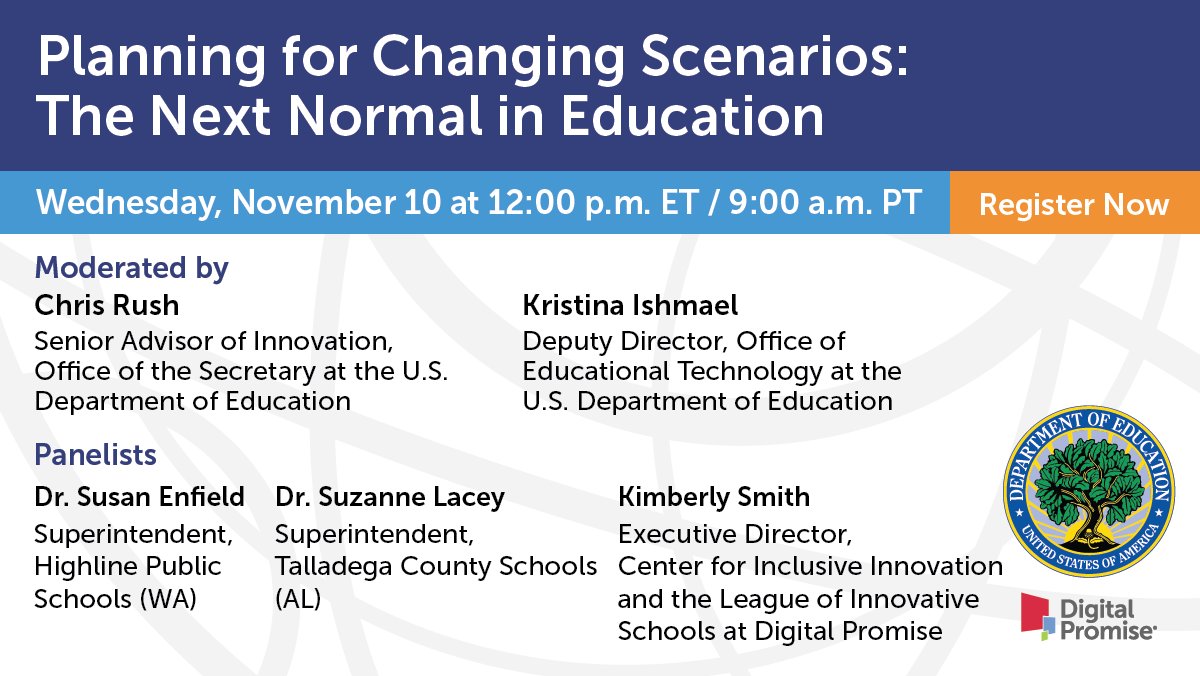 Join @OfficeofEdTech on Nov. 10 at 12 p.m for a webinar with leaders from <a href="/HighlineSchools/">Highline Schools</a>, <a href="/TCBOE/">Talladega Co Schools</a>, and <a href="/DigitalPromise/">Digital Promise</a> to discuss how can school districts can prepare for the next normal in education: bit.ly/2ZQNtYs #DPLIS