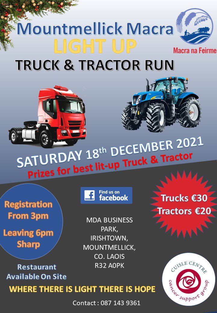 RosemaryWhelan1's tweet photo. @mmellickmacra is organising a Christmas themed ‘Light Up’ Truck & Tractor Run 🚜🚚 on Dec 18th in aid of the wonderful @Cuislecancer Centre. Starting point @MDAMountmellick -full details below. Prizes for best decorated & lit up vehicles! Please spread the word!
@MacranaFeirme https://t.co/BCcyBOUQ74