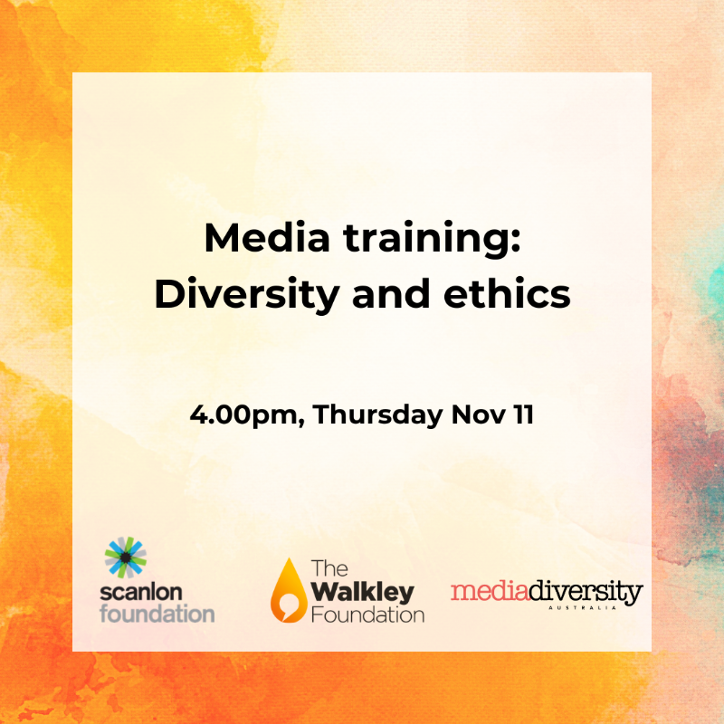 walkleys's tweet photo. Don't miss the final session in a series of free professional development webinars designed for Australian journalists to bring greater diversity and inclusion to their reporting this Thursday Nov 11 at 4pm AEDT with @Scanlon_Fdn.