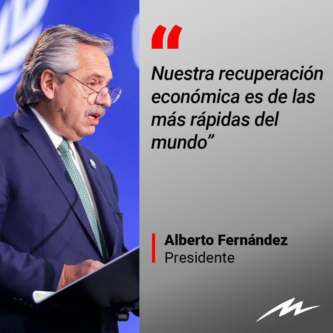 📢 Todas las economías del planeta cayeron. Todas, absolutamente todas. Y la recuperación tiene ritmos desiguales. En algunos lugares es muy rápida. Nuestra recuperación económica, por ejemplo, debe ser de las más rápidas del mundo”, consideró Alberto Fernández.