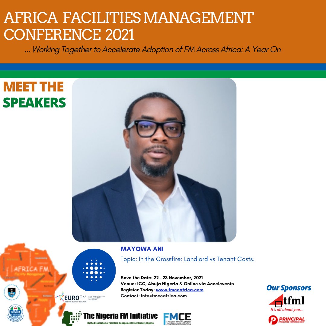 Mayowa Ani will be speaking on the topic “In the Crossfire: Landlord vs Tenant Costs.”

Click zcu.io/DBDQ to register as a sponsor and or exhibitor. Contact our team for further information and support on info@fmceafrica.com or juliet@fmceafrica.com .
