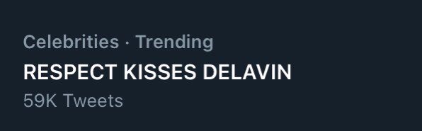 trending tayo again??

RESPECT KISSES DELAVIN
#KissesDelavin