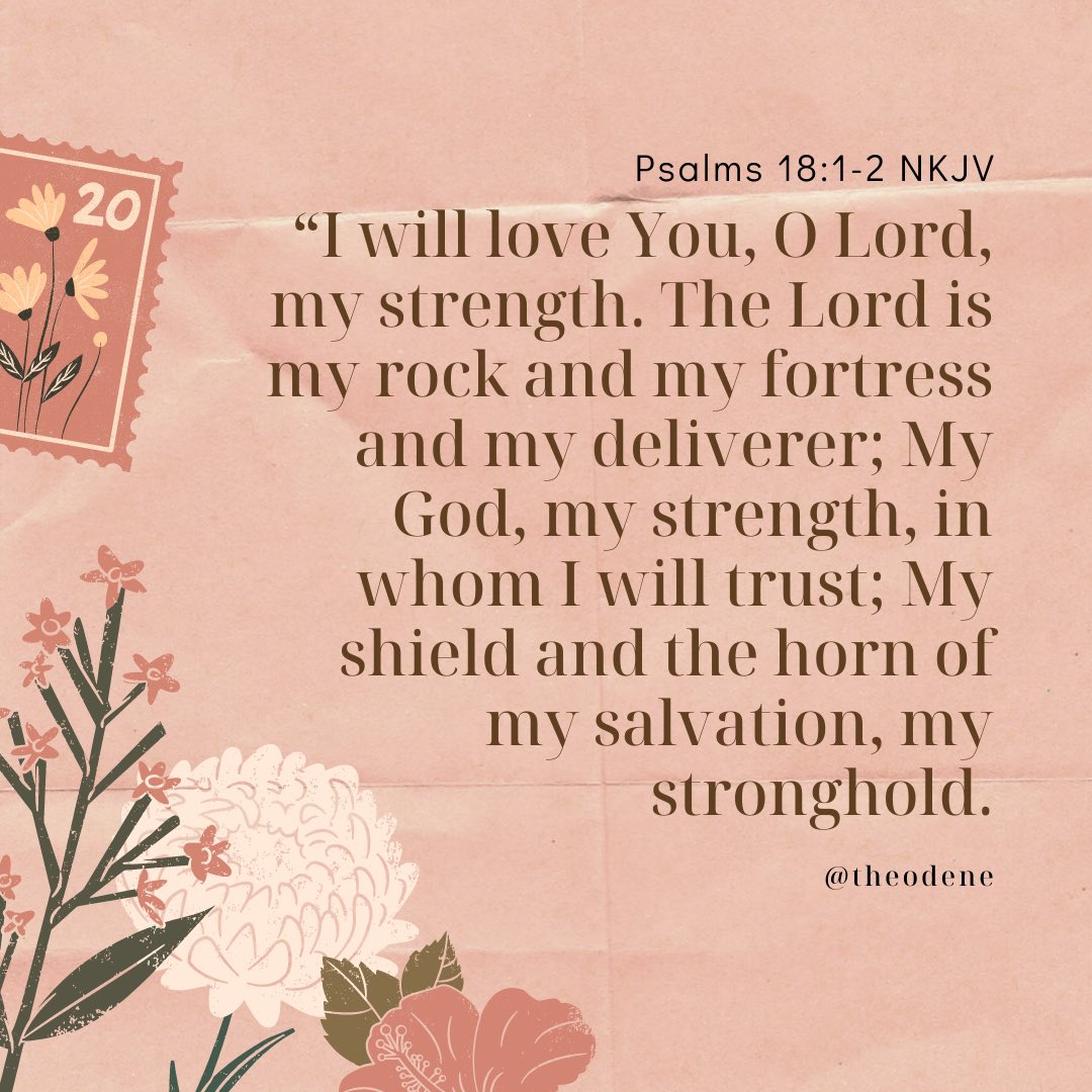 “I will love You, O Lord, my strength. The Lord is my rock and my fortress and my deliverer; My God, my strength, in whom I will trust; My shield and the horn of my salvation, my stronghold.”
Psalms 18:1-2 NKJV #psalms #memoryverse #scriptureoftheweek https://t.co/7kMX9KiqT1