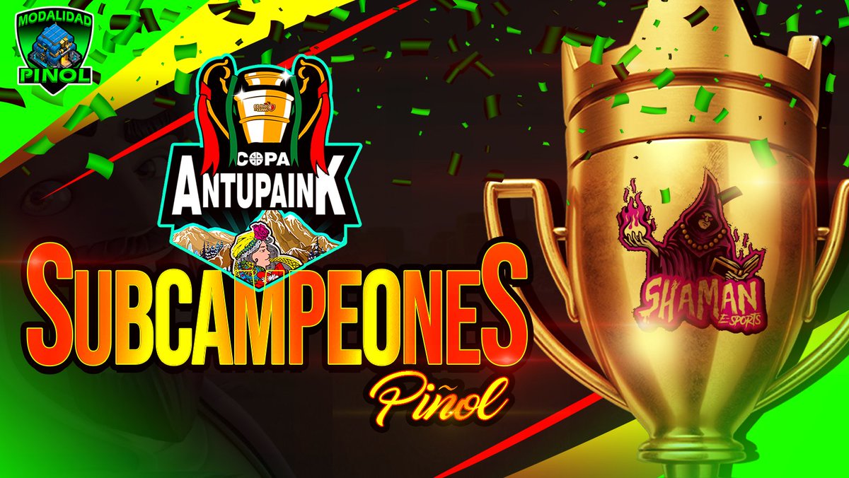 🌿Queremos felicitar al 2do Wewnien de la modalidad PIÑOL TH12 de esta 1ra Edición de la Copa Antupaink!🌿

       🏆 @shaman_esports🏆

🍃Chaltu may por haber sido parte de esta Copa , Felicitaciones!🍃