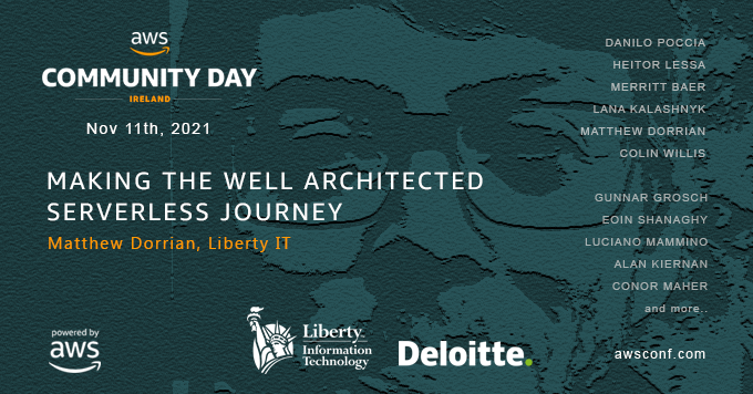 Showing us how to make Well Architected Serverless Journey this Thursday, 11th November, will be Matthew Dorrian of Liberty IT. AWS Community Day Ireland 2021  - awsconf.com to register. <a href="/AWS_UKI/">AWS UK & Ireland</a> <a href="/Liberty_IT/">Liberty IT</a>