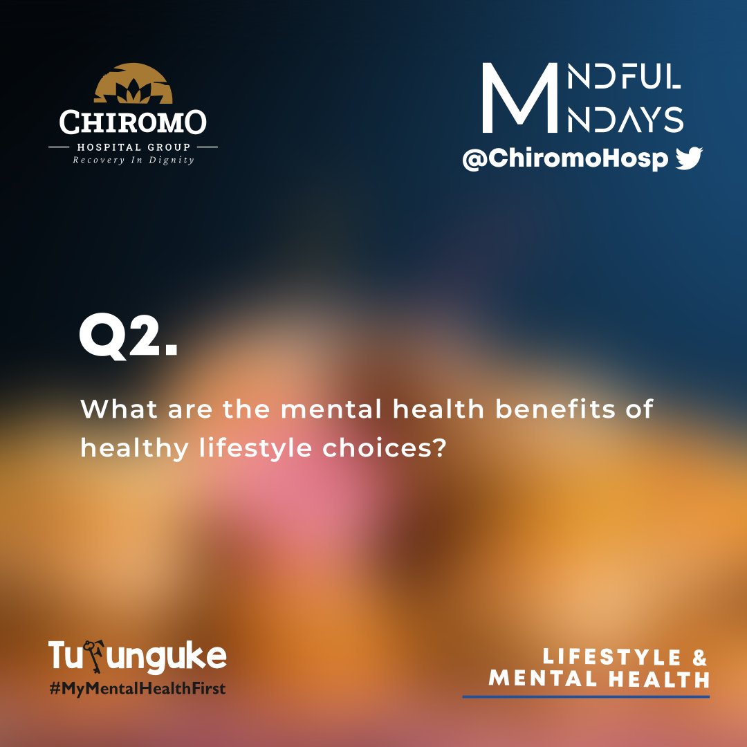 Q3: What are the mental health benefits of healthy lifestyle choices?

@SharonObara @EverlynMuthama @macercikoh @lewiswasoko @wairimukendungu @karimimuthuuri @GodwinAyata

#MindfulMondays
#Tufunguke about Lifestyle & Mental Health