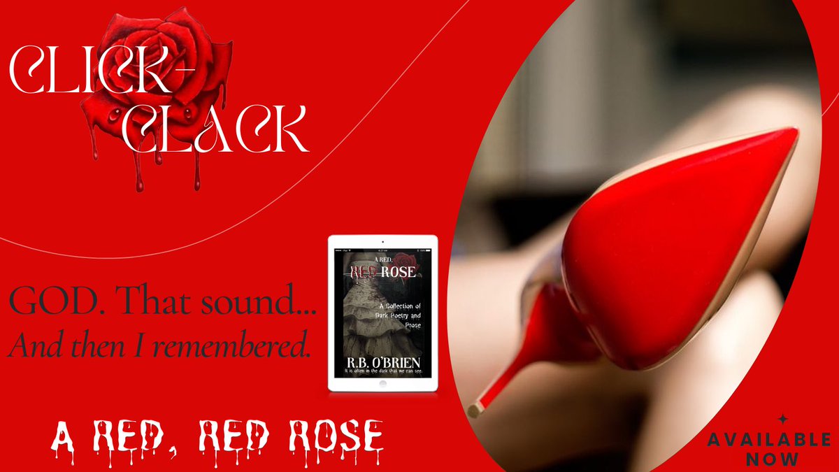 dajc_thoughts's tweet photo. NEW RELEASE
Click-Clack
God. That sound…
And then, I remembered.
A RED, RED ROSE
~ Click-Clack
by: R.B. O'Brien
@rbobrien120
https://t.co/5aw9vMVMCi
#mondaymention #gothic #horror #aredredrose #darkpoetry #shortstories #rbobrien #paranormal #darkpsyche #twistedtales https://t.co/K7NX0PRZbF