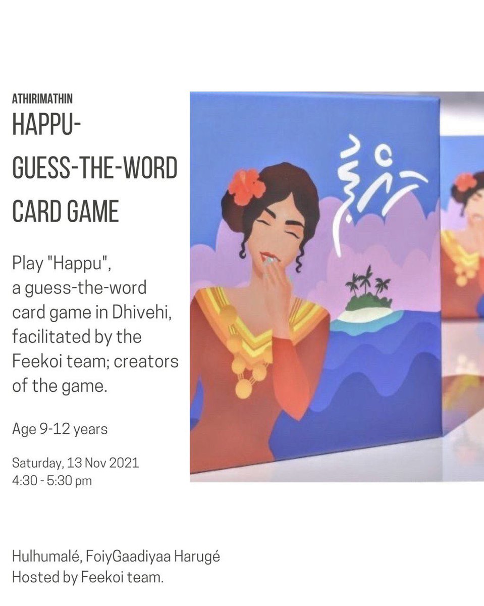 Play "Happu", a guess-the-word card game in Dhivehi, facilitated by the Feekoi team; creators of the game.

13th November, Saturday 

9 to 12 year olds

Hosted by Feekoi team instagram.com/feekoi?utm_med…

Register at FoiyGaadiyaa.com