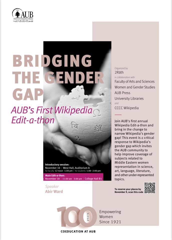 #AUB’s 1st annual #Wikipedia Edit-a-thon on Thur. Nov 18, 12-3pm (College Hall B1) part of the series of events celebrating AUB's #coedcentennial 100 years since #women were officially admitted to AUB.
RSVP on or before Oct.30
forms.gle/xw38BDUi3EbvtP…
<a href="/abirward/">Abi Ward</a> <a href="/AUB_Lebanon/">American University of Beirut</a>