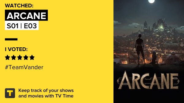 I've just watched episode S01 | E03 of Arcane! #arcane  tvtime.com/r/22ceQ #tvtime