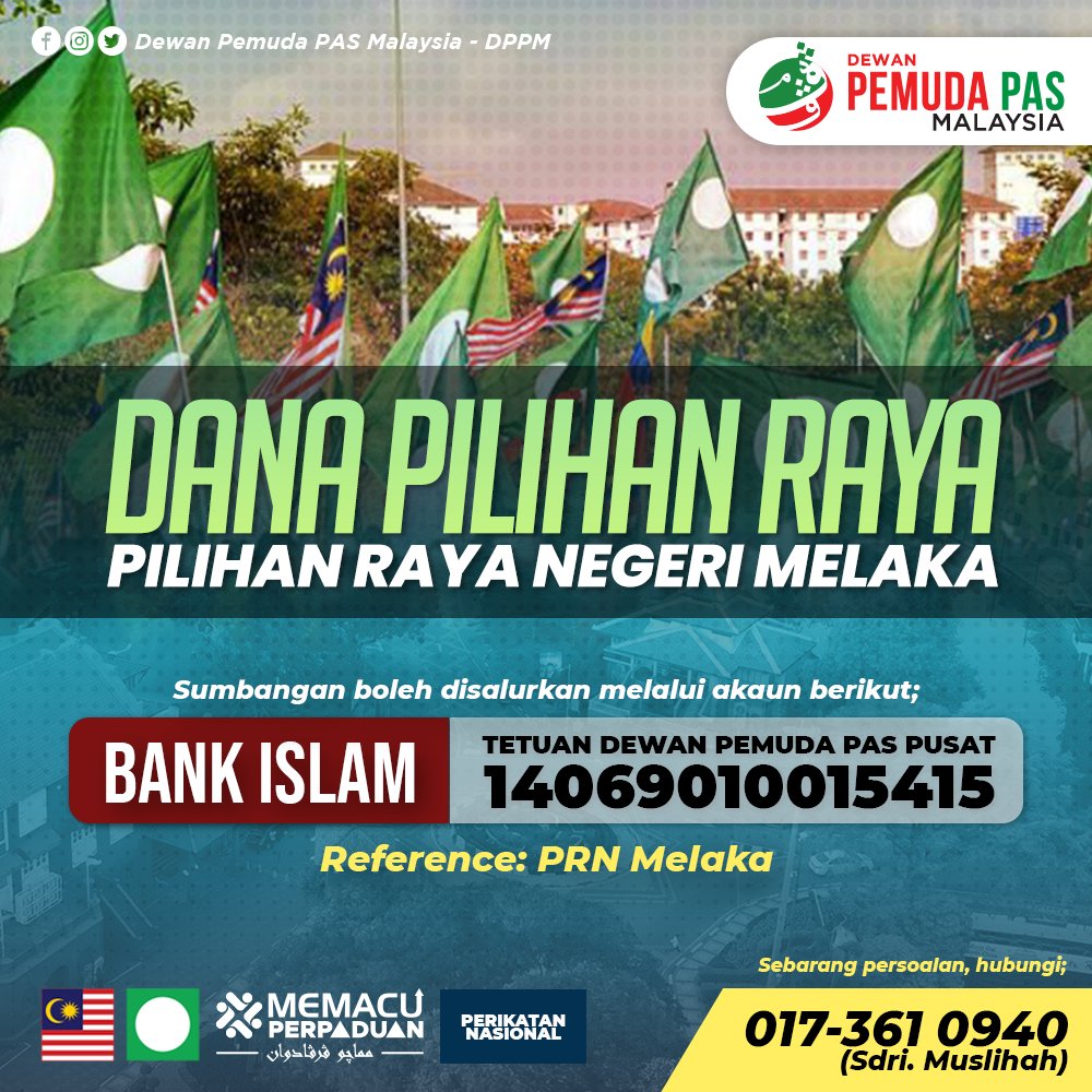 DPPMalaysia's tweet photo. DANA PILIHAN RAYA: PRN MELAKA

Bersempena Pilihan Raya Melaka yang akan berlangsung, kami amat mengalu-alukan sumbangan dari anda semua untuk menjayakan kempen dan sebarang aktiviti bagi membantu PRN Melaka bagi kemenangan Perikatan Nasional. https://t.co/orxvDEUVYE