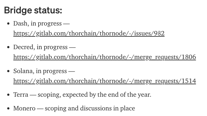 There's nothing like <a href="/THORChain/">THORChain</a> today.

And there's no one trying the same things that <a href="/THORChain/">THORChain</a> is aiming to solve.

Next Milestones
1. Churn and Asgard Sharding
2. ETH v3 Router Upgrade
3. Activation of Synths
4. THORNames
5. New Bridges
6. Vault Nodes (formally Lite Nodes)