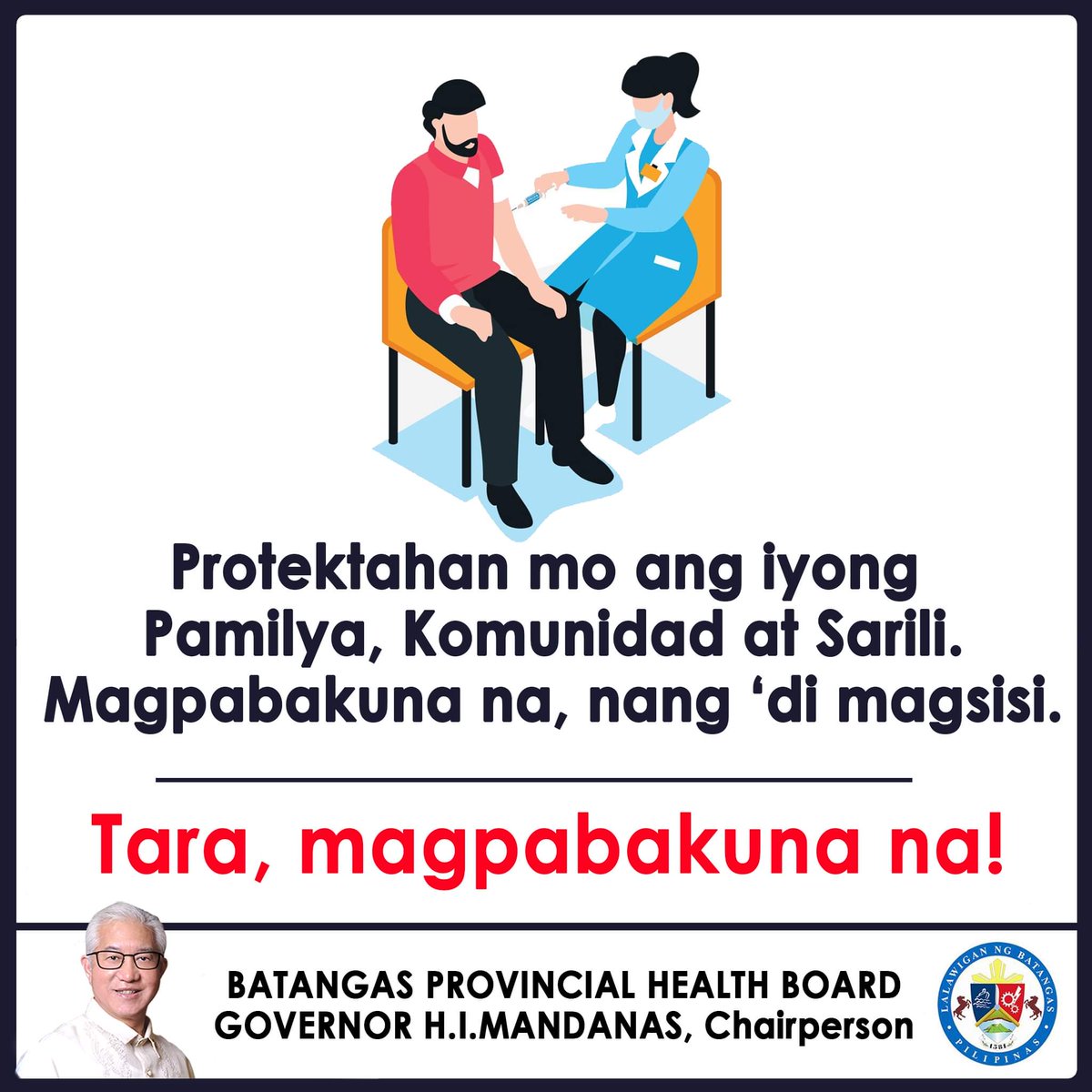 batspiocapitol's tweet photo. Protektahan mo ang iyong pamilya, komunidad, at sarili. Magpabakuna na, nang 'di magsisi.
TARA, MAGPABAKUNA NA!
- Gov. DoDo MANDANAS, Batangas Provincial Health Board - Chairperson
#BatangasMagiting
#HugasIwasMask
#BIDABakunation
#COVID19VaccinePH
#BIDASolusyon
#RESBAKUNA https://t.co/X773owJbDH
