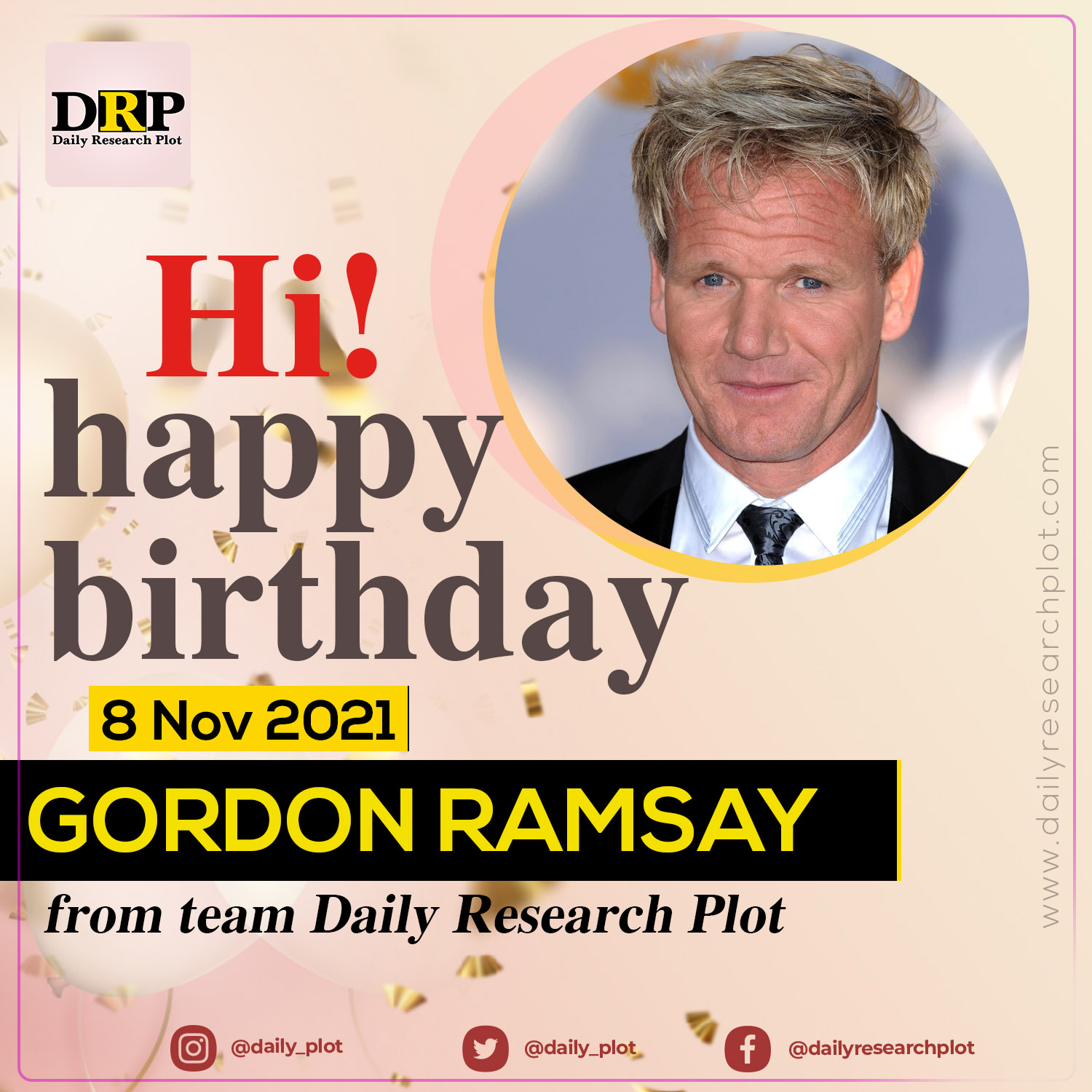 Happy Birthday!
Gordon Ramsay   