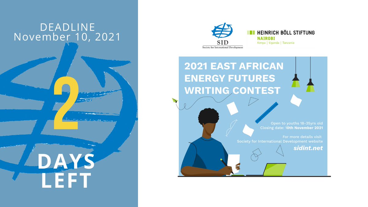 📢Call for youth writers! 

SID in partnership with <a href="/HBSNairobi/">Heinrich Böll Stiftung</a> invites youths, aged 18-35, to take part in the 2021 East African Energy Futures Writing Contest.

Get more detailed info here: sidint.net/content/2021-e…

⏱️2 Days to submission deadline!

#EnergyJustice #ClimateAction