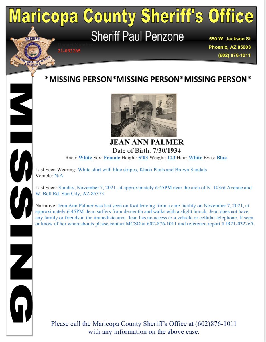 MCSOAZ's tweet photo. @mcsoaz is asking the public’s help on locating 87 year old Jean Palmer. Last seen in the area of 103rd Ave and Bell Rd. Sun City AZ. If seen or know of her whereabouts please contact MCSO at 602 876 1011. Reference report #IR21-032265. https://t.co/4jdtGh9zG9