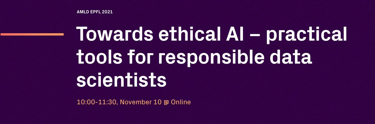 appliedmldays's tweet photo. Last #AMLD2021 online workshop is "Towards ethical AI – practical tools for responsible data scientists" held by @johanrochel & @Lea_St1 from @EthixInnovation on November 10! #ethicaldatascience
Tickets: https://t.co/JOFcKe1zgk
Workshop details: https://t.co/uyxXm9deMv https://t.co/L638neNunj