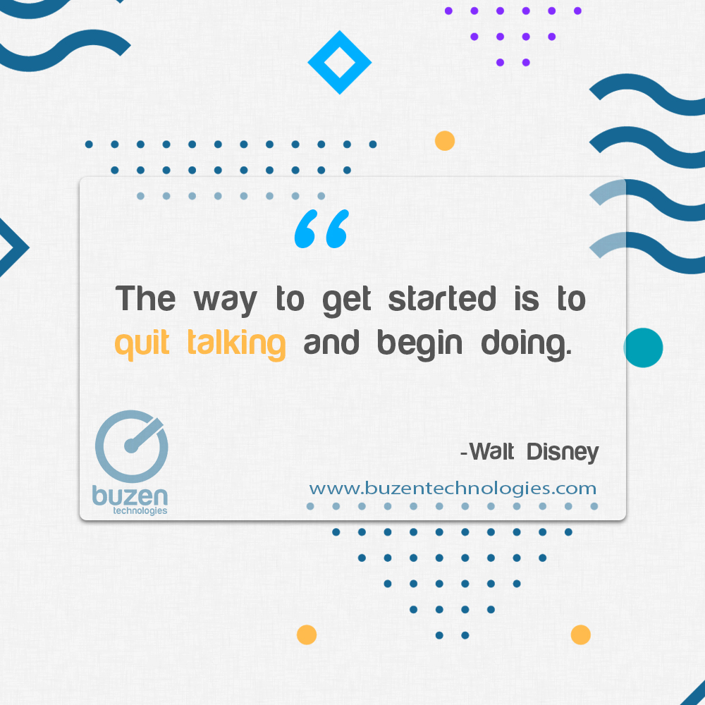 buzentech's tweet photo. “The way to get started is to quit talking and begin doing.” – Walt Disney #100DaysOfCode #MondayMotivation #MotivationalMonday #BuzenTech https://t.co/YU72DP7JoJ