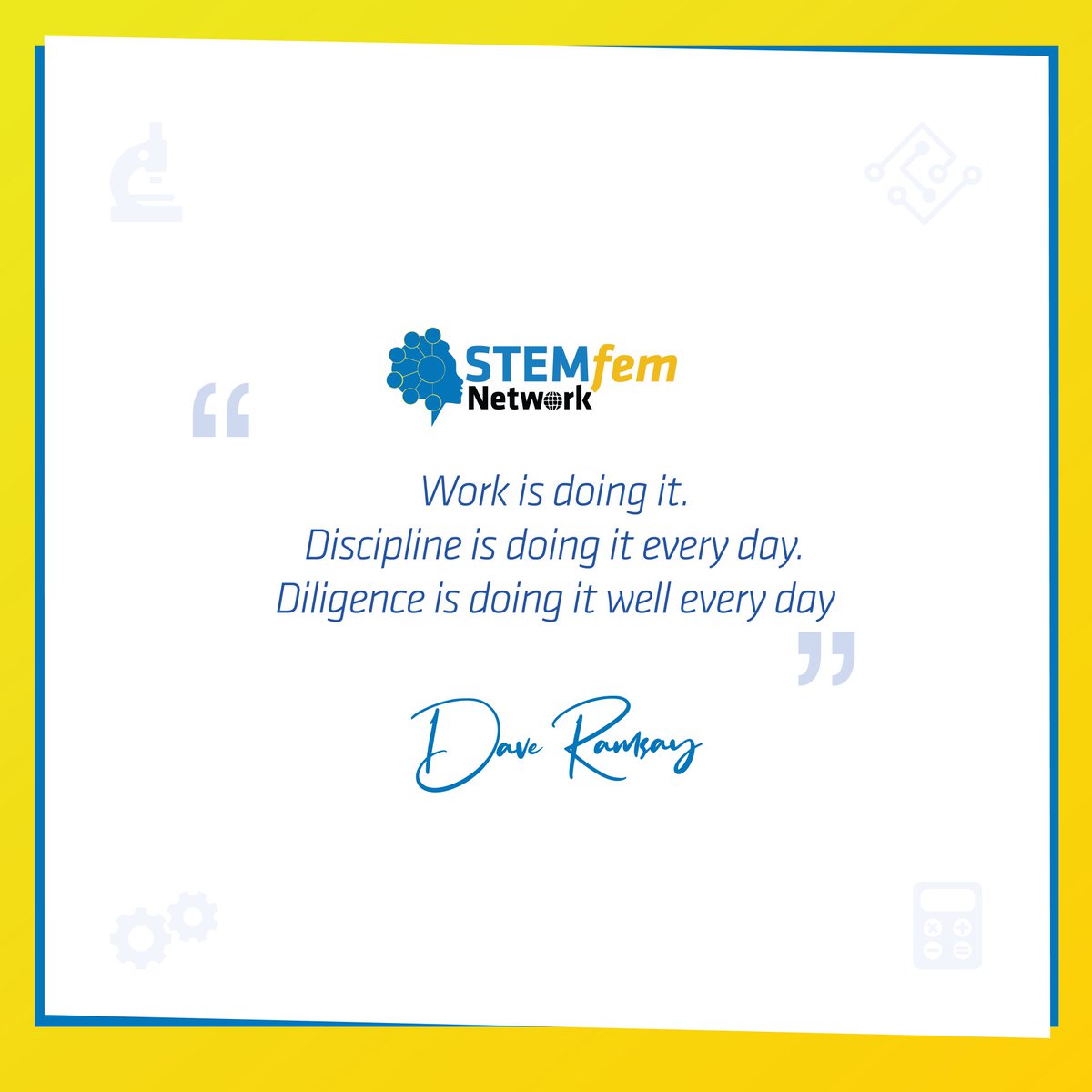 Let's strive to be disciplined and diligent this week!

#womenandgirlsinstem#STEMfem#mondaymotivation