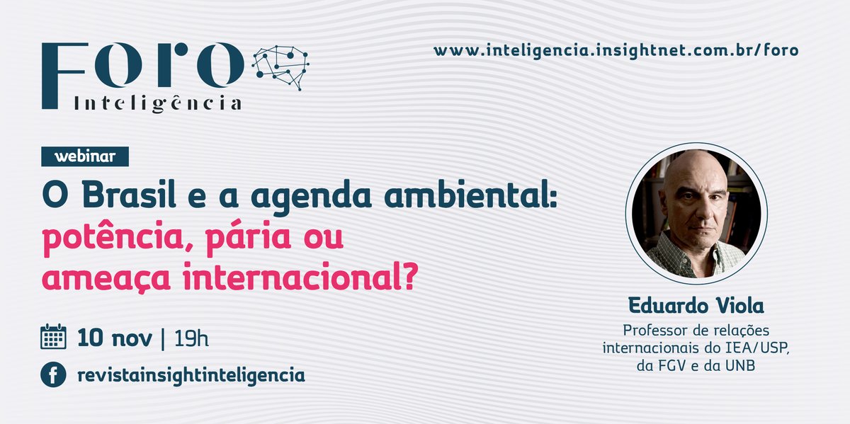 Na quarta (10/11), às 19h, o Foro Inteligência, junto do <a href="/BRICSPolicy/">BRICS Policy Center</a>, promove o webinar "O Brasil e a agenda ambiental: potência, pária ou ameaça internacional?" com o professor de Relações Internacionais Eduardo Viola (<a href="/eduardoviola/">Eduardo Viola</a> ).

Participe! mla.bs/236a514d