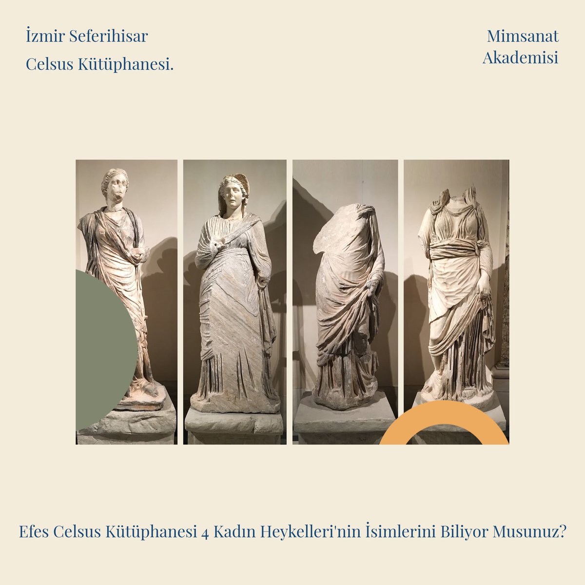 Kütüphane dış yüzeyinin alt katında yer alan Sophia (bilgelik, akıl), Arete (erdem, karakter), Ennoia (kader,muhakeme) ve Episteme (ilim, bilim) temsil eden “4 Kadın” heykeli bulunur. Bu heykellerin orjinalini gününüzde Viyana Müzesi’ndedir.
#mimsanatakademisi 
#celsuskütüphanesi