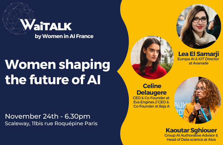 women_in_ai's tweet photo. WAI France is thrilled to present the next #WaiTALK #Paris which will feature Women shaping the future of AI.🤩
🗓 Nov 24th - 6 pm at Scaleway Paris
Thanks to our amazing speakers @celinedeldel, @Lea_ElSamarji, @kaoutarSghiouer 💛
Register➡️ https://t.co/uyWr8MDbKc
#womeninai https://t.co/w7t5ykTjrO