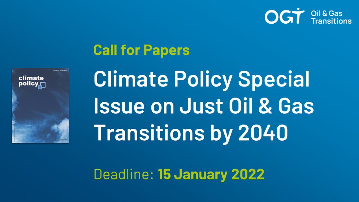 NEW: Are you a researcher investigating #oilandgas transitions? If so, make sure to look at this @Climate_Policy call for papers. You can submit your abstract until 15 January 2022. More details at: ➡ bit.ly/OGTCallForPape… #JustTransition