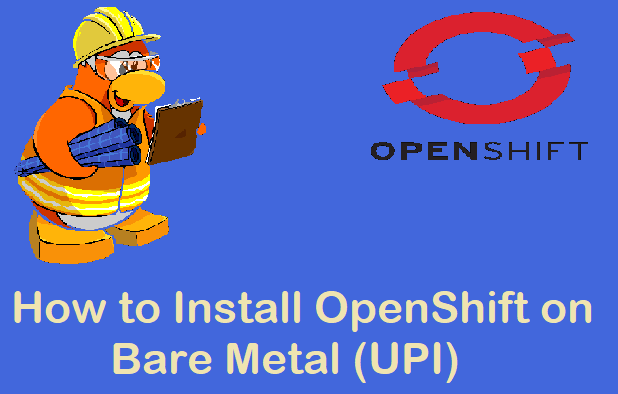 linuxtechi's tweet photo. Install OpenShift on Bare Metal with UPI method
https://t.co/vRvPNSbRxO #howto #OpenSource #redhatforum https://t.co/jfisLyy38u