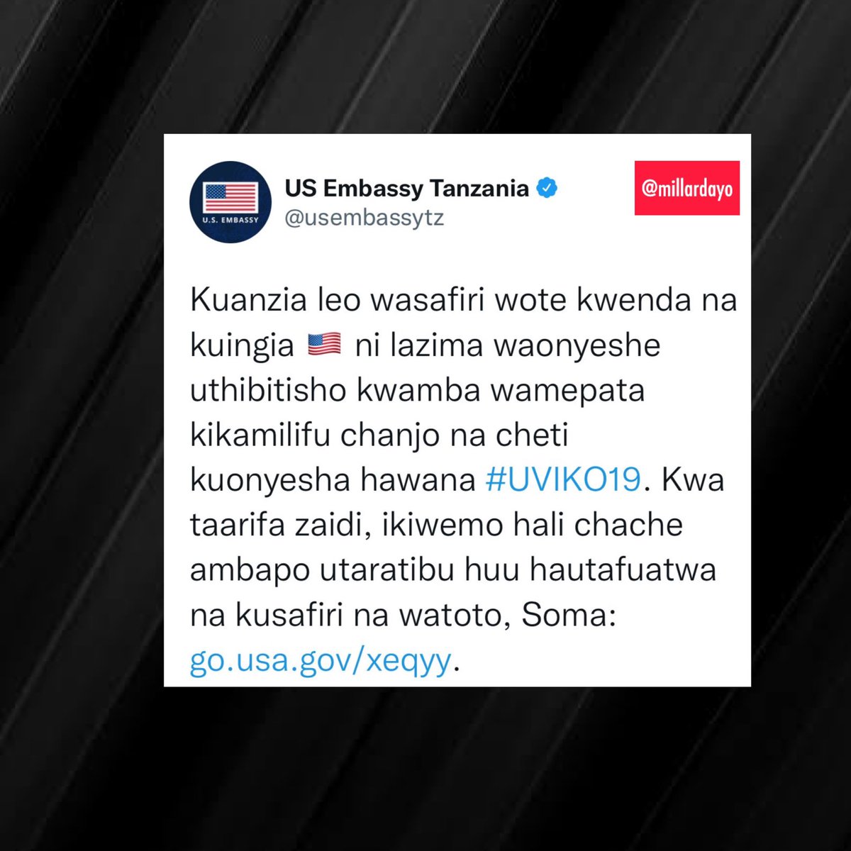 millardayo's tweet photo. Ubalozi wa Marekani Nchini Tanzania umewakumbusha Raia wote wa kigeni wataosafiri kwenda Marekani kwa njia ya anga kuanzia leo Jumatatu November 08, 2021 kwamba watatakiwa kuonesha uthibitisho kuwa wamepata chanjo kamili ya covid 19 na cheti cha kuonesha kuwa hawana Covid 19. https://t.co/QwHx36Wikn