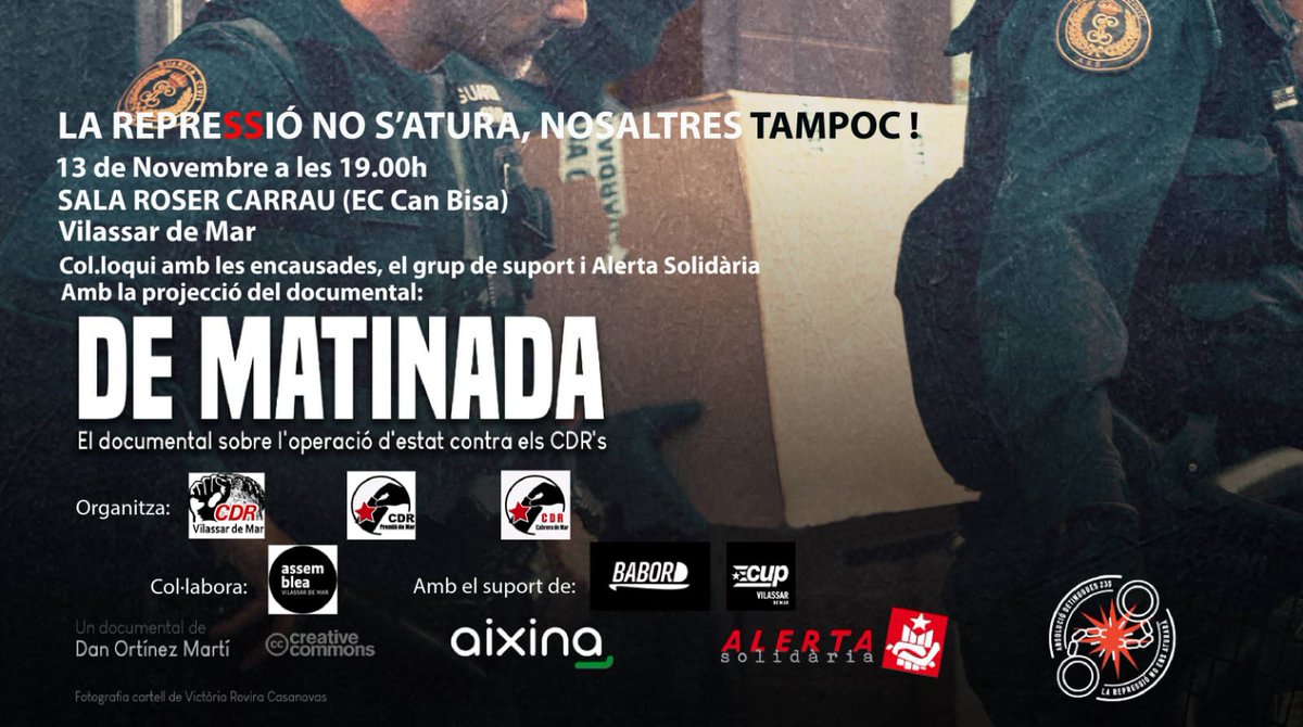 3️⃣ #VILASSAR DE MAR (Maresme)

📆 Dissabte 13 de novembre
📍 Sala Roser Carrau (EC Can Bisa), #Vilassar de Mar
🕛 19:00

👉🏽 Col•loqui amb les encausades, el grup de suport i <a href="/AlertaSolidaria/">Alerta Solidària</a>. Després, projecció del documental #DeMatinada.