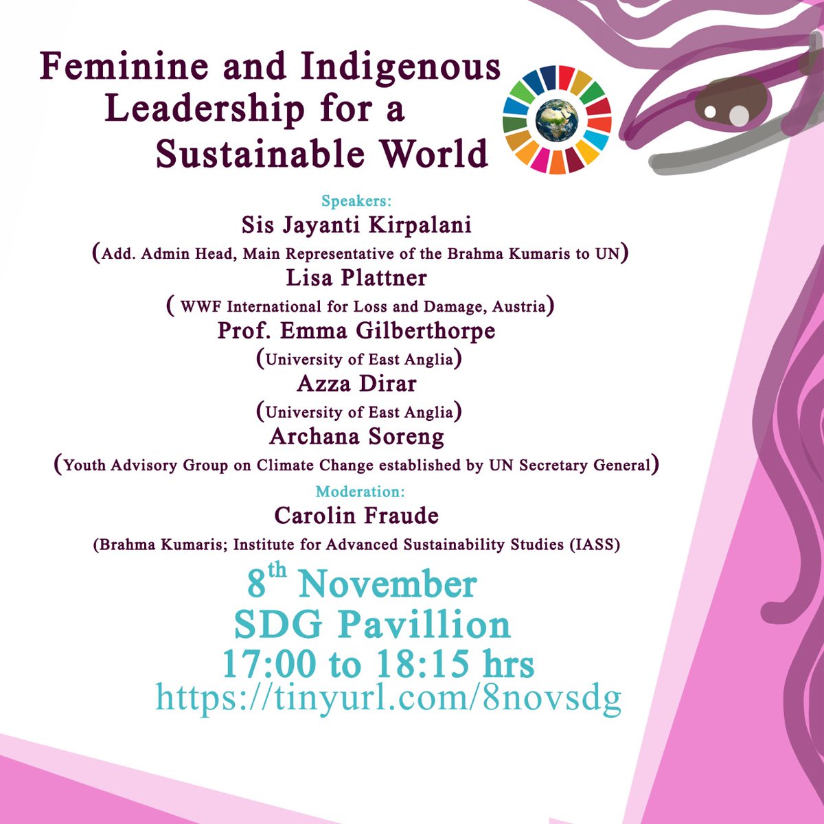 CarolinFraude's tweet photo. #SDGPavilion #BlueZone Hall D
#Today 8. Nov. 17.00 – 18.15 GMT
#Feminine and #Indigenous #Leadership for a Sustainable World
Speakers:
@SorengArchana @un
#SisterJayanti @ecobrahmakumari
@emmagilberthorp @uniofeastanglia @UEAEvents
@carolinfraude @iass_potsdam
@wwfaustria
#COP26 https://t.co/Gh2Cqvat31