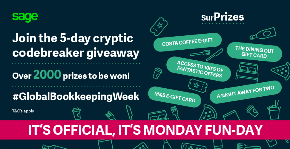 Happy Monday and #globalbookkeepingweek! 

To celebrate the bookkeeping profession we are bringing back the 5 day cryptic codebreaker competition - with over 2000 prizes up for grabs! Good luck everyone! 

<a href="/ICBBookkeepers/">@ICBBookkeepers</a>  <a href="/ICB_Global/">ICB Global</a> <a href="/sageuk/">Sage UK</a> 
sagesurprizes.co.uk/gbw