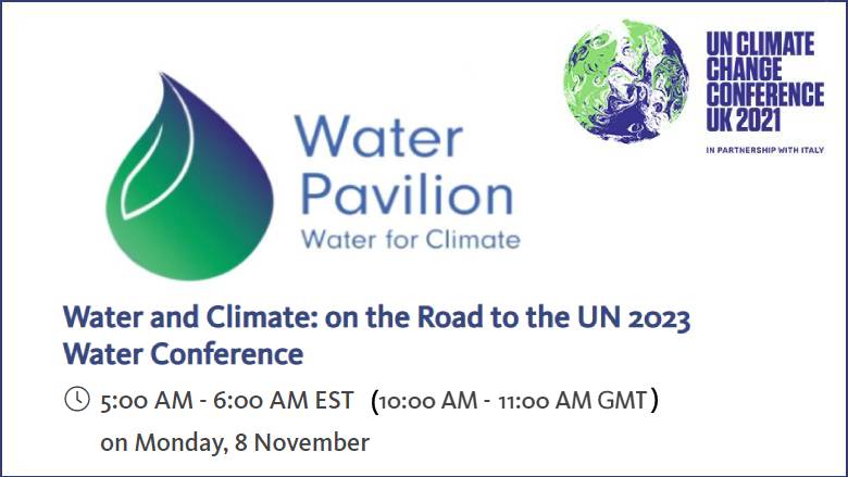 WorldBankWater's tweet photo. LIVE IN ONE HOUR: The #COP26 session "Water and Climate: on the Road to the UN 2023 Water Conference," featuring @WorldBankWater's @JenniferJSara1 &amp; other water experts &amp; leaders. 
https://t.co/PxtWGwYI1Y 
#WaterIsClimate https://t.co/47GfDoQnQe