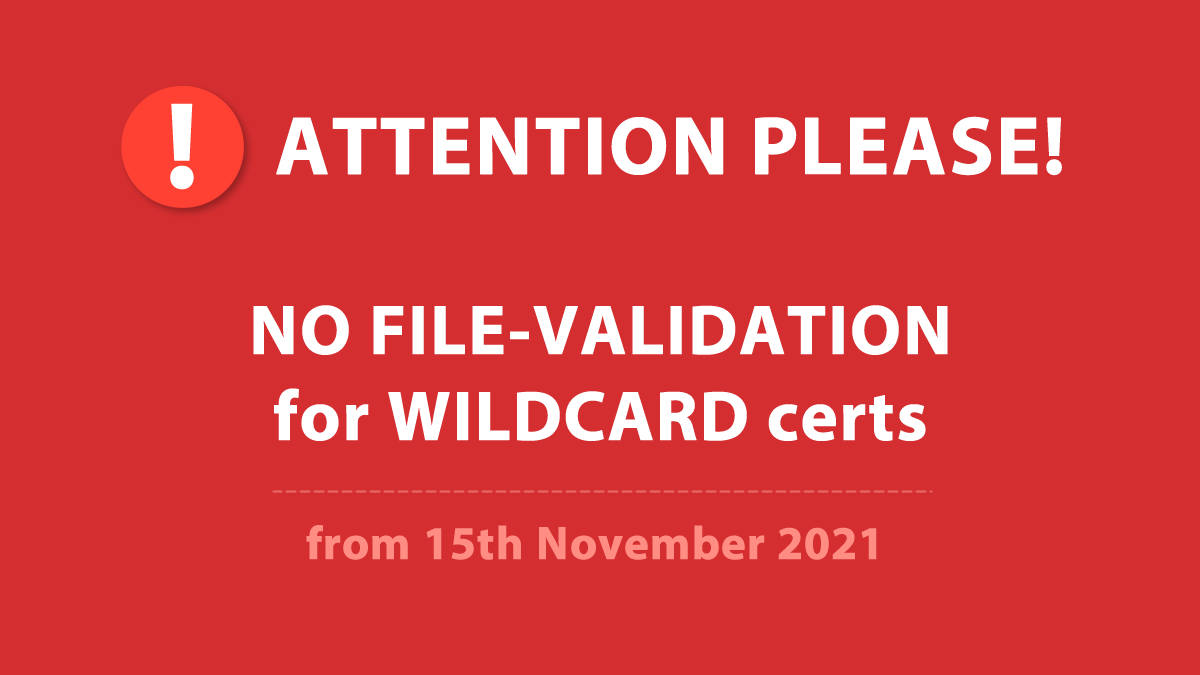 No more File Validation for Wildcard SSL certificates
In compliance with pending policy changes brought about by CA Browser (CA/B) Forum ballot SC45. Only EMAIL and DNS validation will be available. Official statement: gogetssl.com/news/25.html