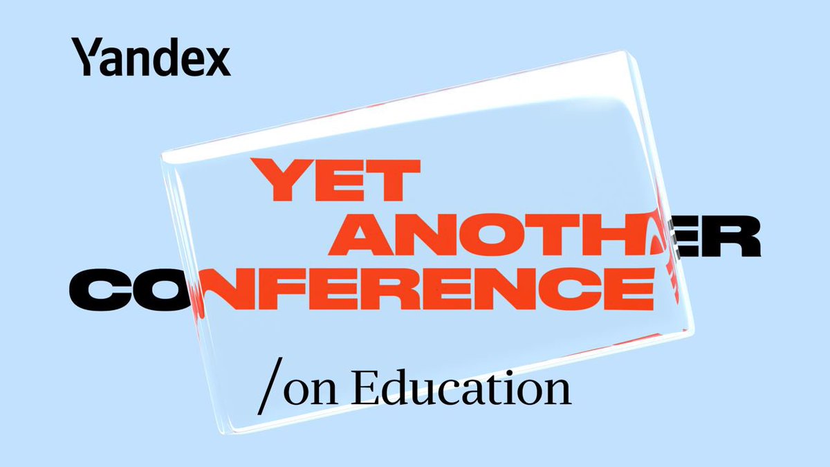 How to improve access to education through technology? Does it pay off to invest in education? To find out the answers to these questions and more, join the second YaC/e conference on education: November 10, 9:30 GMT+3 yandex.ru/promo/events/g…