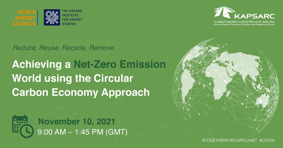 WECouncil's tweet photo. 📢 Join us live from 🌎 #COP26glasgow!

Register for our co-hosted panel with @KAPSARC &amp; @OIES on ‘Achieving a Net-Zero Emission World using the Circular Carbon Economy Approach’: https://t.co/x0KgswZDqM

🗓 10th November 2021
🕒 9:00AM – 1.45PM (GMT) https://t.co/Qo6baqbfV2